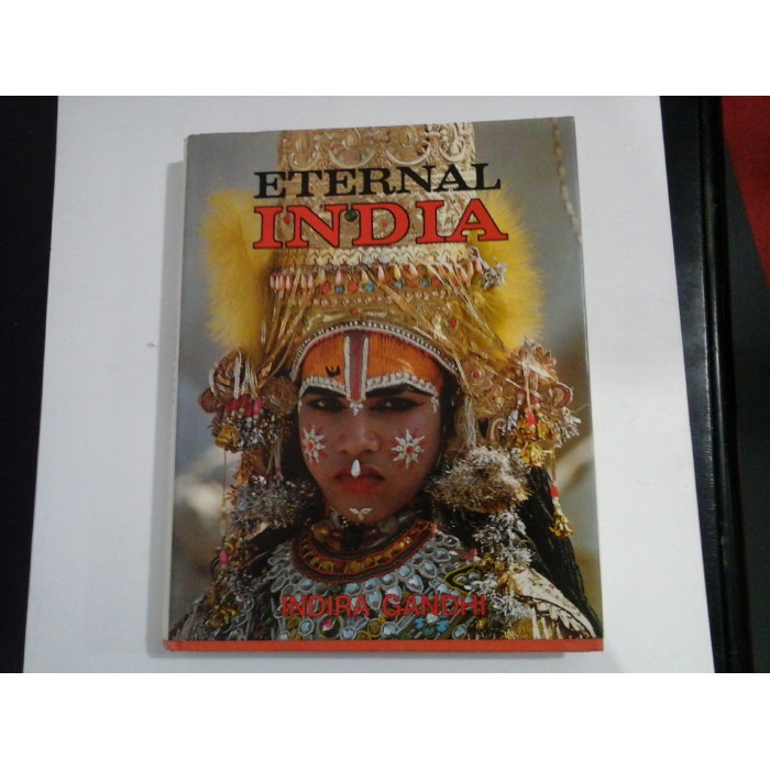 ETERNAL INDIA - INDIRA GANDHI ETERNAL INDIA - INDIRA GANDHI